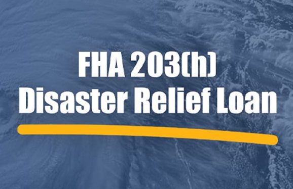 FHA 203(h) Disaster Relief Loan